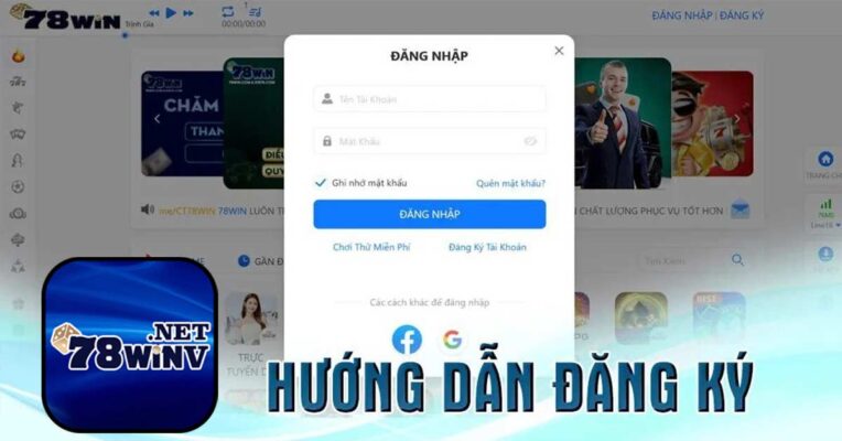 Hướng dẫn các tân binh cách đăng ký tài khoản nhà cái 78Win